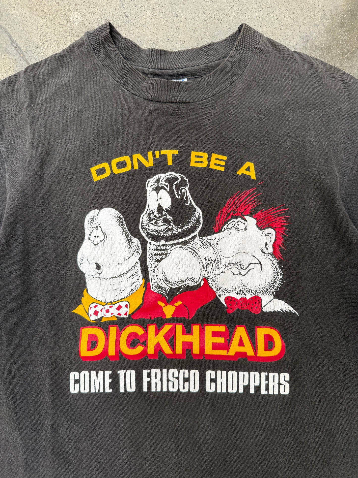 1990s Frisco Choppers Don't Be A Dickhead Tee - S