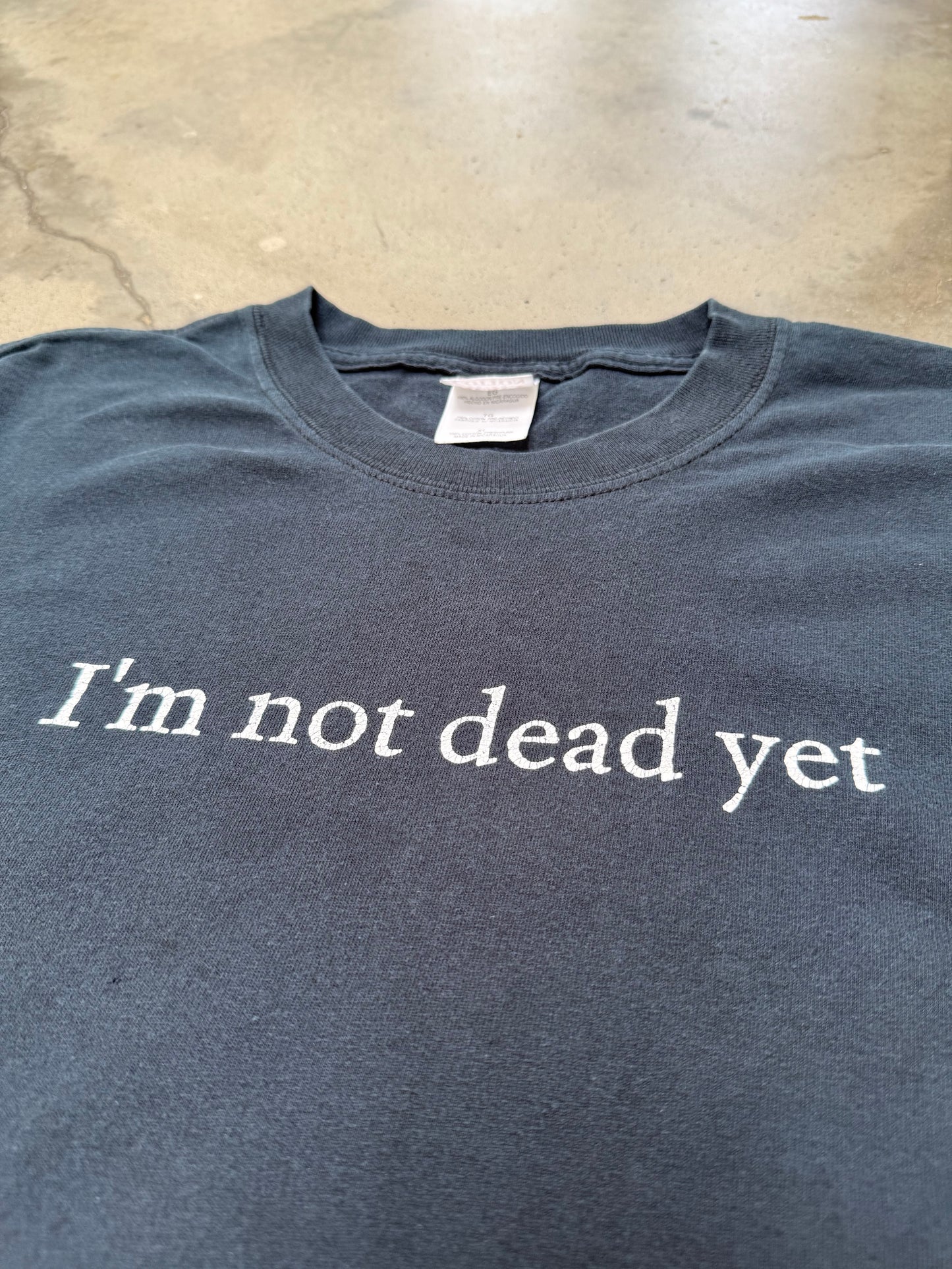 2000s I'm Not Dead Yet Tee - XL